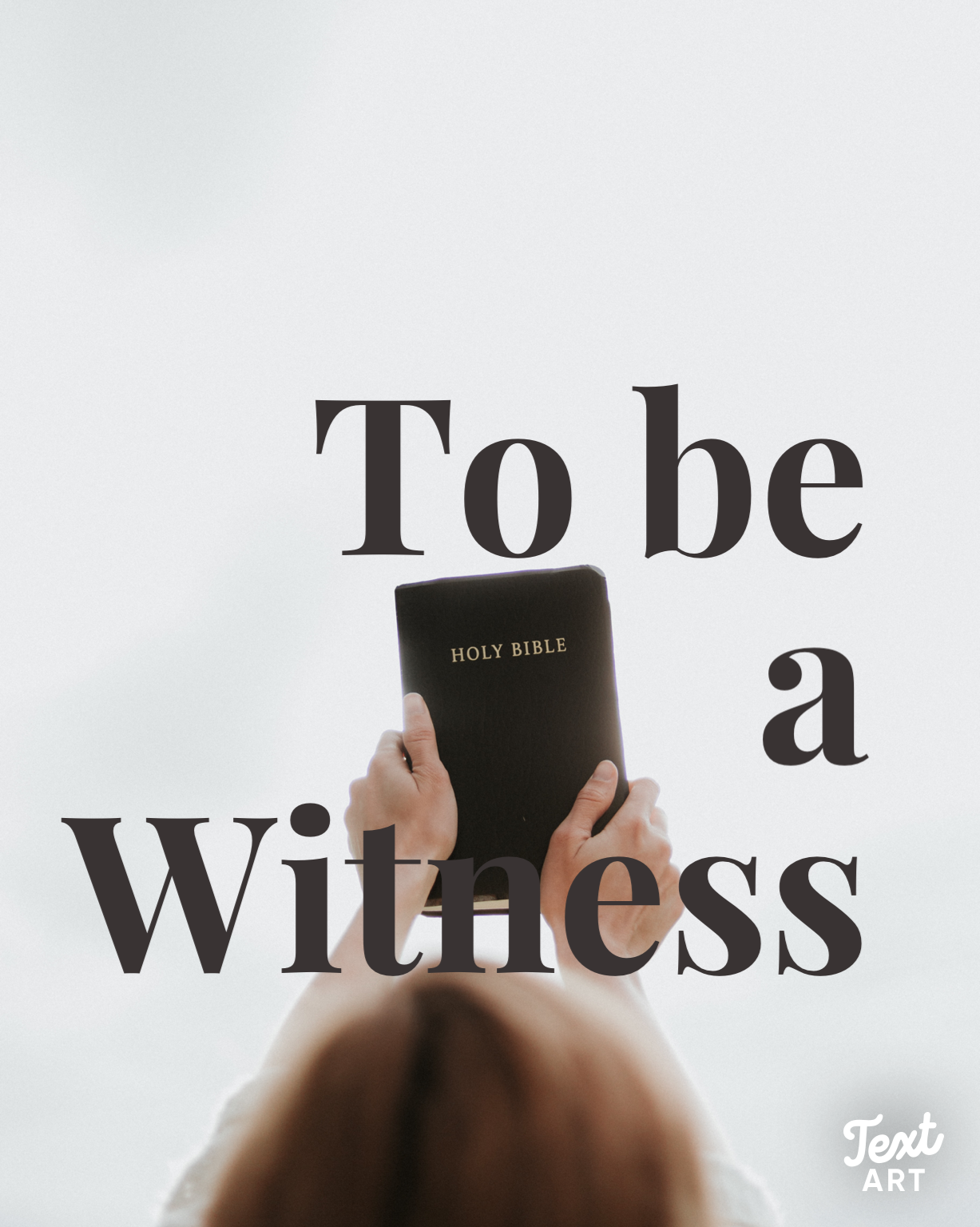 To be a Witness